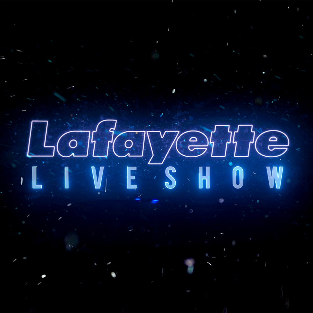 Lafayette LIVE SHOW