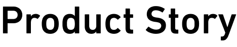 Product Story