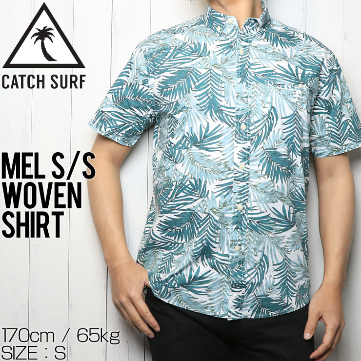 クリックポスト対応] CATCH SURF キャッチサーフ MEL S/S WOVEN SHIRT