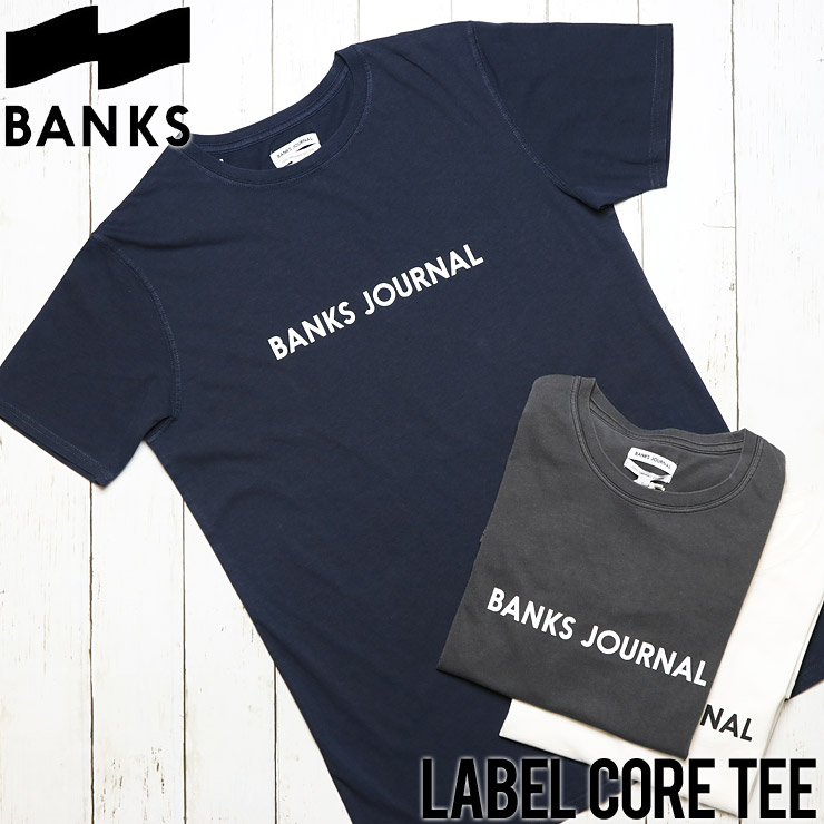 クリックポスト対応] BANKS バンクス LABEL CORE S/S TEE 半袖Tシャツ WTS0313 BRAND,BANKS,S/S  TEES LUG Lowrs