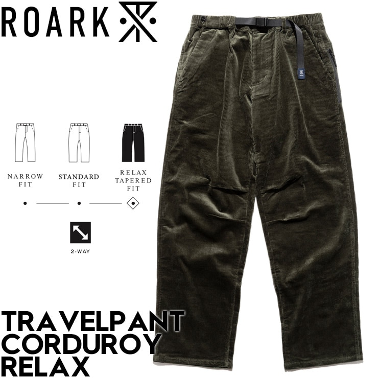 THE ROARK REVIVAL ロアーク リバイバル TRAVELPANT CORDUROY - RELAX