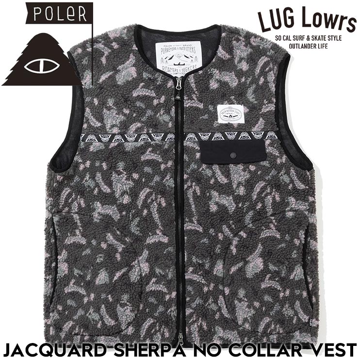POLeR ポーラー JACQUARD SHERPA NO COLLAR VEST フリースベスト 