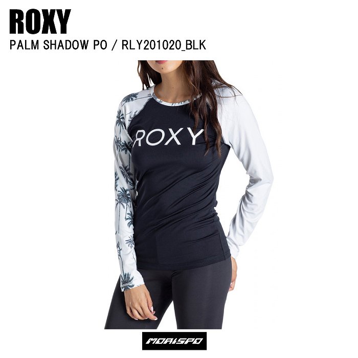 ネコポス対応 Roxy ロキシー ラッシュガード パーカー 長袖 日焼け防止 Palm Shadow Po パームシャドウpo Rly10 夏物用品 水着 ラッシュガード レディースラッシュガード モリヤマスポーツ公式オンラインストア