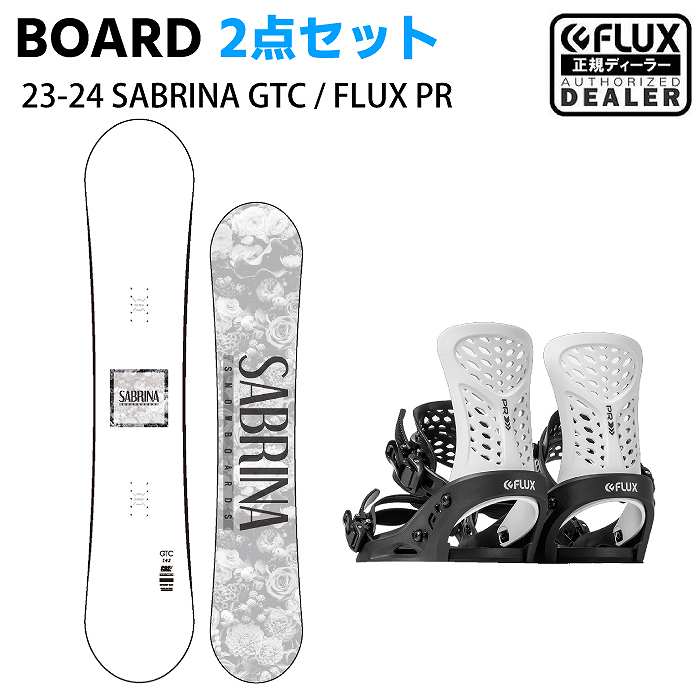 [スノーボード2点セット] 23-24 SABRINA GTC + FLUX PR(BLACK/WHITE) スノボ セット  レディース-モリヤマスポーツ公式オンラインストア