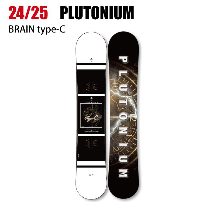 2025 PLUTONIUM プルトニウム BRAIN type-C ブレイン 24-25 ボード板 スノーボード-モリヤマスポーツ公式オンラインストア