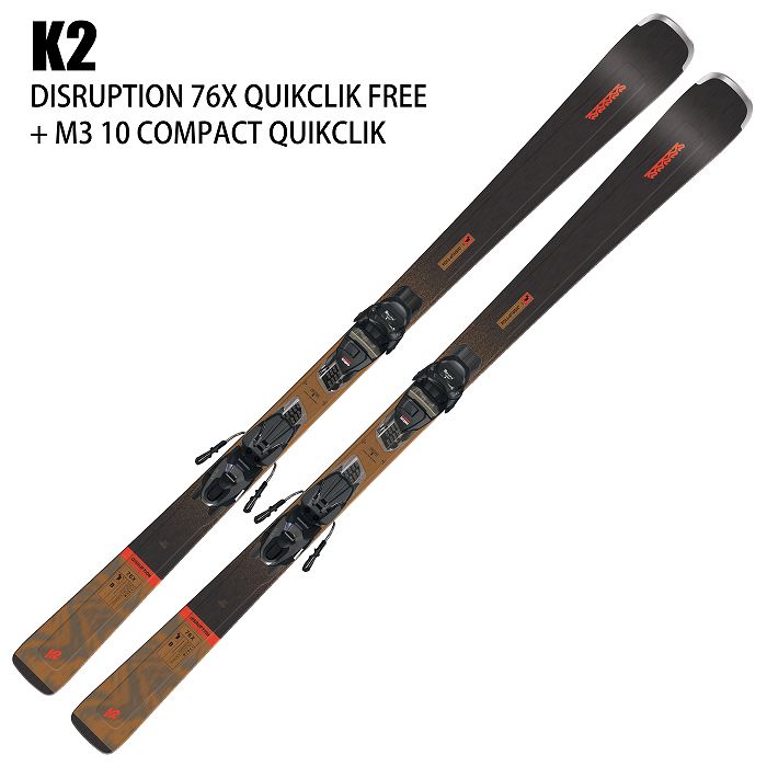 ケーツー スキー板 2025 K2 DISRUPTION 76X QUIKCLIK FREE + M3 10 COMPACT QUIKCLIK  ディスラプション ビンディングセット 24-25 | スキー,スキー板,NEWオールラウンド・基礎デモ・レース,K2（ケーツー） |  モリヤマスポーツ公式オンラインストア