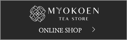 MYOKOEN tea store　ONLINESHOP