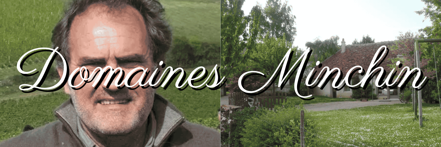 ドメーヌ・マンシャン（Domaines Minchin）