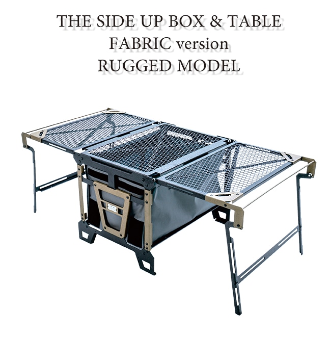 THE SIDE UP BOX&TABLE FABRIC version RUGGED MODEL:Naturetones