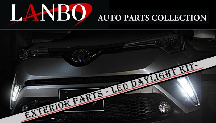 トヨタ ZYX10/NGX50系前期 C-HR専用 LANBO LED デイライトキット LDLK-CHR01 | LANBO