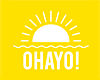 OHAYO!