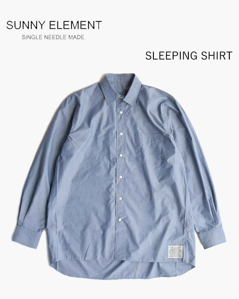 サニーエレメント スリーピングシャツ SUNNY ELEMENT SLEEPING SHIRT 