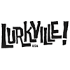 LURKVILLE - ラークビル