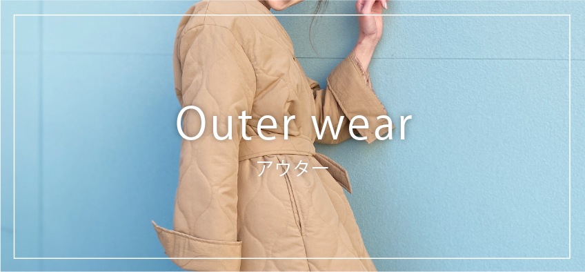 Outer wear アウター