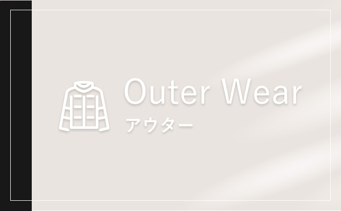 Outer wear アウター