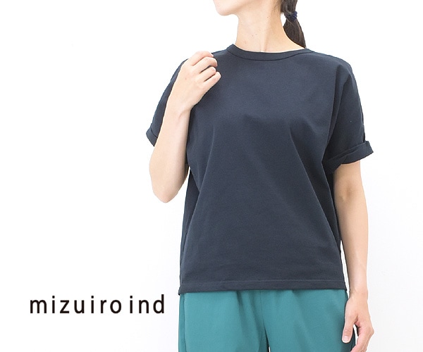 mizuiro-ind ミズイロインド ロールアップスリーブドルマンTシャツ