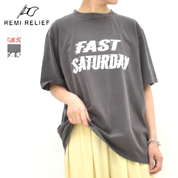 REMI RELIEF レミレリーフ SP加工 New Fit-Tシャツ FAST SATURDAY
