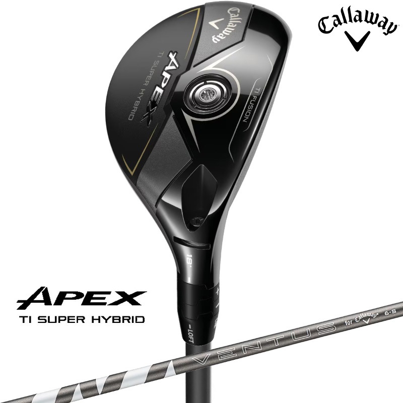 【9月19日発売予定】キャロウェイ 2025 APEX Ti SUPER ハイブリッドユーティリティ VENTUS SILVER 6 for Callaway カーボンシャフト 日本正規品 9月19日発売予定】キャロウェイ 2025 APEX Ti SUPER ハイブリッド