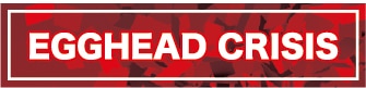 【EB04】EGGHEAD CRISIS