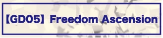 【GD05】Freedom Ascension