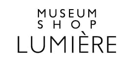 MUSEUM SHOP LUMIERE