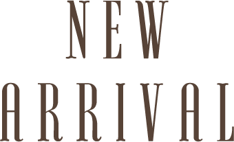 NEW ARRIVALS