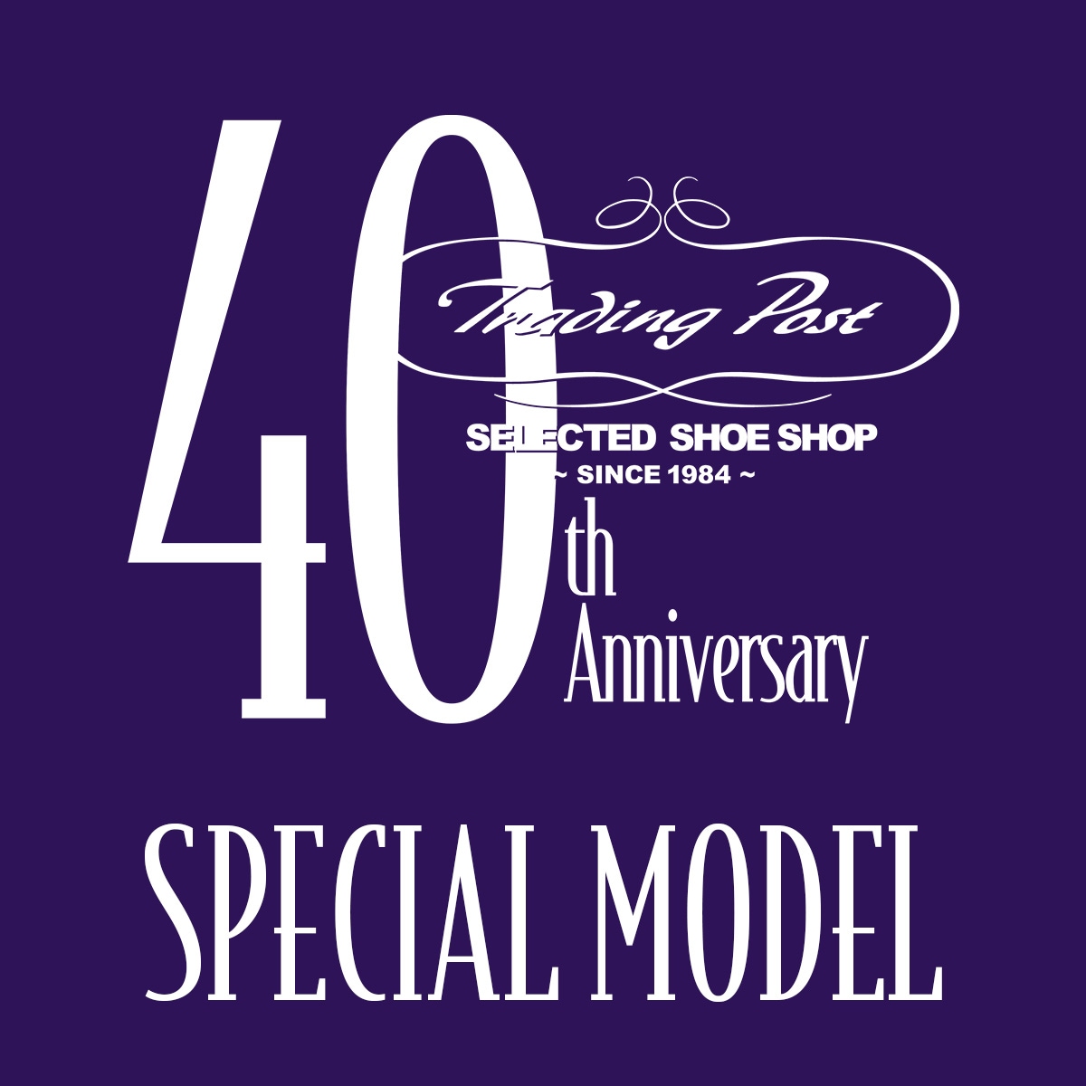 トレーディングポスト40周年 SPECIAL MODEL