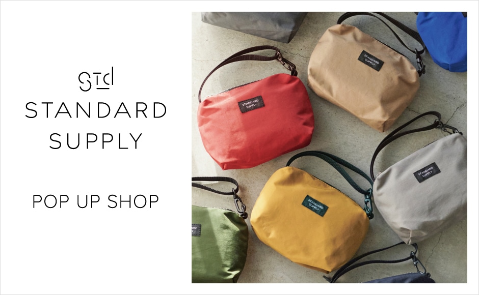 STANDARD SUPPLY　POP UP SHOP