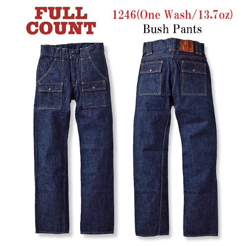 【FULLCOUNT/フルカウント】「Bush Pants/ブッシュパンツ」(1246W/13.7oz)-WOLF PACK