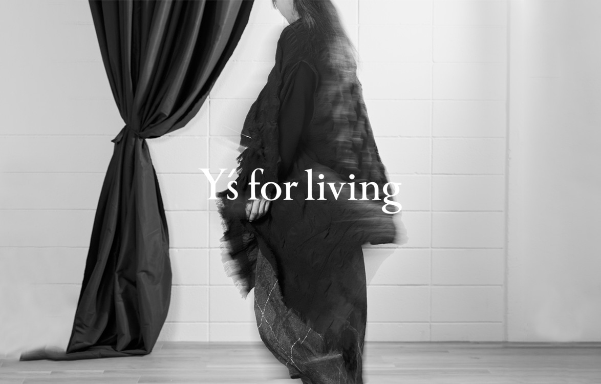 Y's for living +fabric furnishings(ワイズフォーリビング